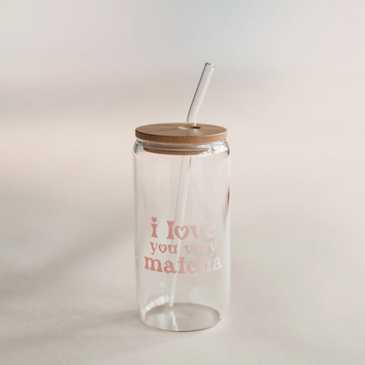 I Love You Very Matcha -Glas mit humorvollem Statement für Matcha-Liebhaber – langlebig, umweltfreundlich und wiederverwendbar.