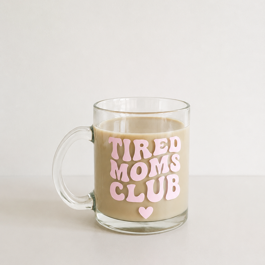 Tired Moms Club Tasse